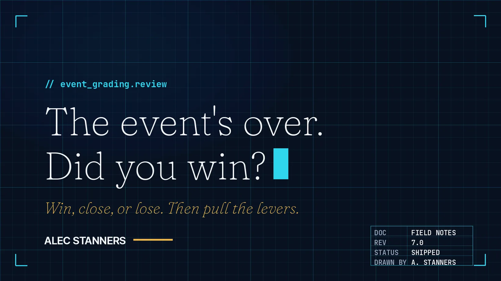 The Event's Over. Did You Actually Win?