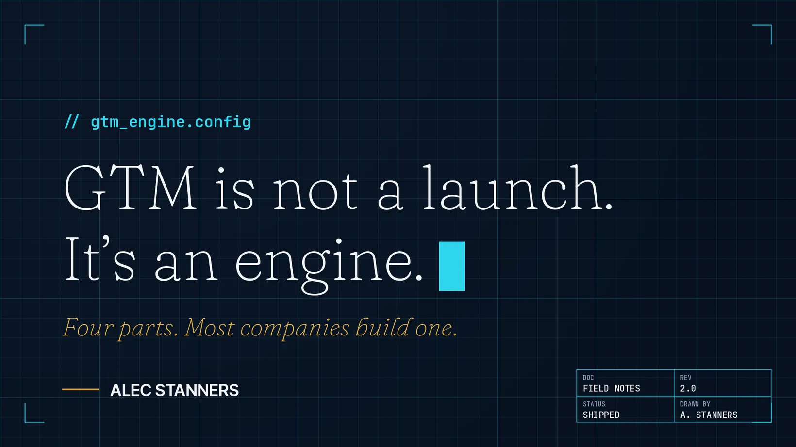 GTM Is Not a Launch. It's an Engine.