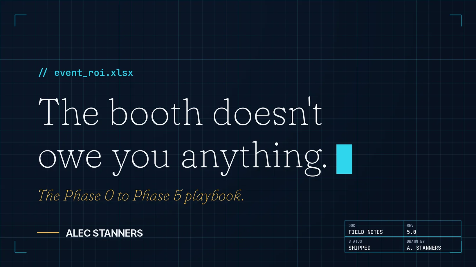 The Booth Doesn't Owe You Anything: Getting Real ROI Out of Event Sponsorship